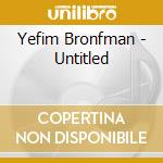 Yefim Bronfman - Untitled cd