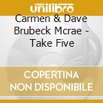 Carmen & Dave Brubeck Mcrae - Take Five cd