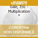 Gale, Eric - Multiplication * cd