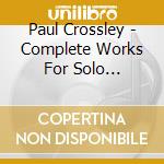 Paul Crossley - Complete Works For Solo Piano(Vol.4 Of 4 )/Suite Bergamasque/Pour Le Pia cd