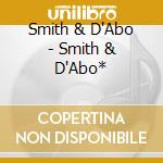 Smith & D'Abo - Smith & D'Abo* cd