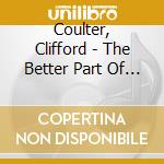Coulter, Clifford - The Better Part Of Me cd