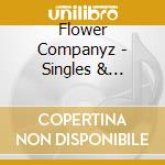 Flower Companyz - Singles & More-Antinos Years cd