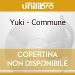 Yuki - Commune cd