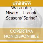 Watanabe, Misato - Utanoki Seasons"Spring" cd