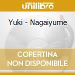 Yuki - Nagaiyume cd