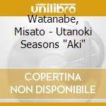 Watanabe, Misato - Utanoki Seasons "Aki" cd