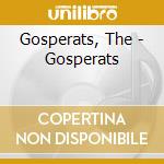 Gosperats, The - Gosperats cd