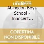 Abingdon Boys School - Innocent Sorrow cd
