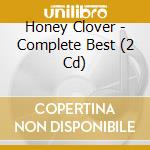 Honey Clover - Complete Best (2 Cd) cd