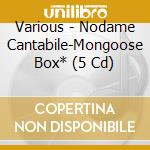 Various - Nodame Cantabile-Mongoose Box* (5 Cd) cd musicale