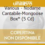 Various - Nodame Cantabile-Mongoose Box* (5 Cd) cd