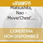 Matsushita, Nao - Movie'Chest' O.S.T. cd