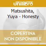 Matsushita, Yuya - Honesty cd
