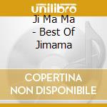 Ji Ma Ma - Best Of Jimama cd