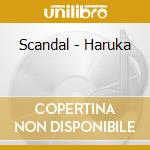 Scandal - Haruka cd