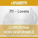 7!! - Lovers cd