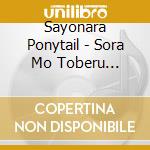 Sayonara Ponytail - Sora Mo Toberu Hazu/Bianca/Koisuru Sports cd