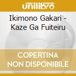 Ikimono Gakari - Kaze Ga Fuiteiru cd