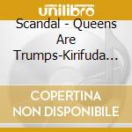 Scandal - Queens Are Trumps-Kirifuda Ha Queen - cd