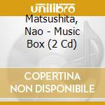 Matsushita, Nao - Music Box (2 Cd) cd