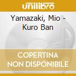 Yamazaki, Mio - Kuro Ban cd