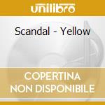 Scandal - Yellow cd