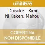 Daisuke - Kimi Ni Kakeru Mahou cd