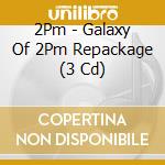 2Pm - Galaxy Of 2Pm Repackage (3 Cd) cd