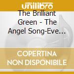 The Brilliant Green - The Angel Song-Eve No Kane- cd