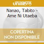Nanao, Tabito - Ame Ni Utaeba cd