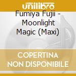Fumiya Fujii - Moonlight Magic (Maxi) cd