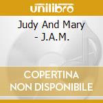 Judy And Mary - J.A.M. cd