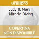 Judy & Mary - Miracle Diving cd musicale di Judy & Mary