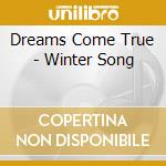 Dreams Come True - Winter Song cd
