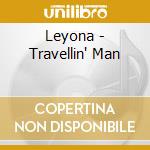Leyona - Travellin' Man cd