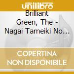 Brilliant Green, The - Nagai Tameiki No Youni cd