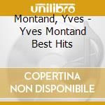 Montand, Yves - Yves Montand Best Hits cd