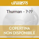 Thurman - ?-?? cd