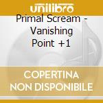 Primal Scream - Vanishing Point +1 cd musicale