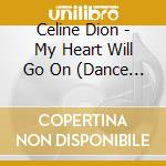 Celine Dion - My Heart Will Go On (Dance Mixes)