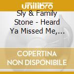 Sly & Family Stone - Heard Ya Missed Me, Well I'M Back cd