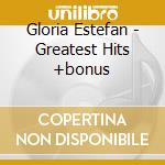 Gloria Estefan - Greatest Hits +bonus cd