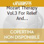 Mozart Therapy Vol.3 For Relief And Consolation / Various cd