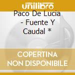 Paco De Lucia - Fuente Y Caudal * cd