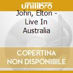John, Elton - Live In Australia cd