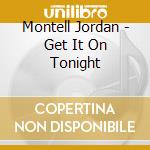 Montell Jordan - Get It On Tonight cd