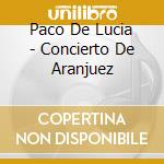 Paco De Lucia - Concierto De Aranjuez cd
