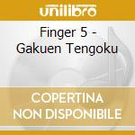 Finger 5 - Gakuen Tengoku cd