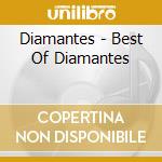 Diamantes - Best Of Diamantes cd